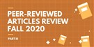 Peer-Reviewed Articles Review: Fall 2020 (Part 3)